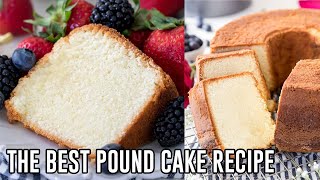 The Best Pound Cake Recipe [upl. by Tloh]