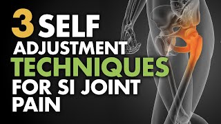 3 Self Adjustment Techniques for SI Joint Pain [upl. by Brocklin]