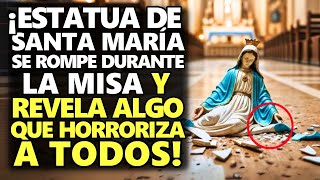 ¡Estatua De Santa María Se Rompe Durante La Misa Y Revela Algo Que Horroriza A Todos [upl. by Llib686]