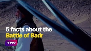 5 facts about the Battle of Badr [upl. by Lilian25]