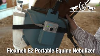 RW Review Flexineb E2 Portable Equine Nebulizer [upl. by Hillman398]