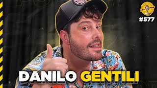 DANILO GENTILI  Podpah 577 [upl. by Ayamat]