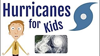 Hurricanes for Kids [upl. by Einyaj751]