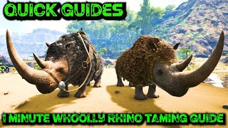 Ark Quick Guides  Whoolly Rhino  The 1 Minute Taming Guide [upl. by Eilsek]