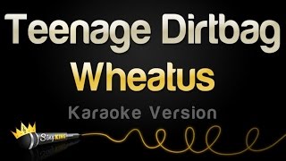 Wheatus  Teenage Dirtbag Karaoke Version [upl. by Conrad]