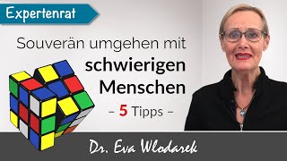 Souveräner Umgang mit schwierigen Menschen – 5 Tipps Schutz vor Demütigung Arroganz amp Beleidigung [upl. by Nissensohn]