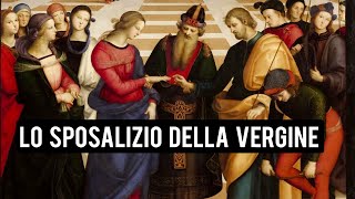 LO SPOSALIZIO DELLA VERGINE  Raffaello Sanzio [upl. by Yllac]