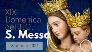 Santa Messa in diretta streaming  XIX domenica del Tempo Ordinario [upl. by Ssegrub]