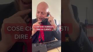 Cose che vorresti dire ai clienti Ep4 [upl. by Meil705]