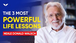 3 Mind Blowing Life Lessons From Neale Donald Walsch [upl. by Fairlie260]