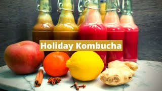 Kombucha flavoring in second fermentation  3 Holiday flavors [upl. by Sonnnie486]