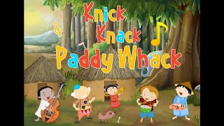 Knick Knack Paddy Whack [upl. by Torras455]