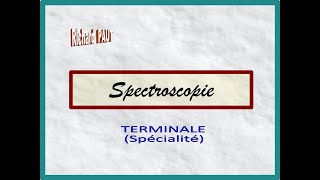 Spectroscopie UV  visible et infrarouge  Terminale SPE [upl. by Notsle]