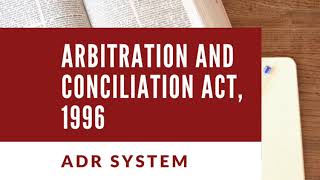 Arbitration and conciliation act lecturedefinition Meaning scope characteristics and importance [upl. by Onitnevuj]