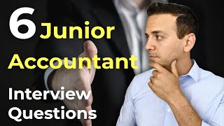 6 Common Junior Accountant Interview Questions And Answers [upl. by Bolton217]