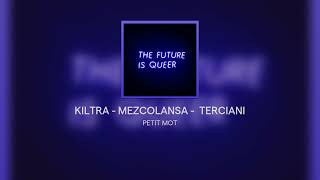 KILTRA Terziani [upl. by Klepac299]