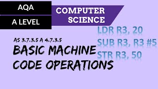 AQA A’Level Basic machine code operations [upl. by Brandie]