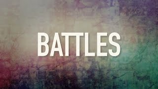 Battles  Lyric Video The Afters [upl. by Gambrell]