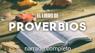 el libro de PROVERBIOS  AUDIOLIBRO  narrado completo [upl. by Babs830]