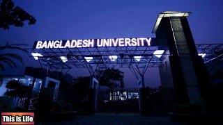 Bangladesh UniversityPermanent CampusThis Is Life [upl. by Odie]