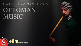 Ottoman Sufi Music Instrumental Ney Flute [upl. by Lirrehs]