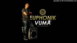 Euphonik  Vuma feat Bhutiza amp Lolo [upl. by Harmon]