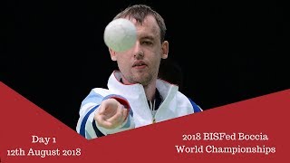 Day 1  2018 BISFed Boccia World Championships [upl. by Inahc701]