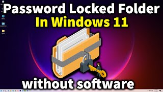 How to Create Password Locked Folder in Windows 11 without software [upl. by Ebaj980]