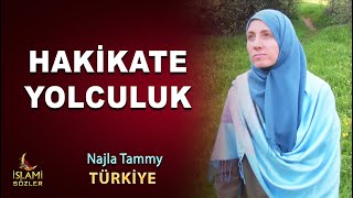 Hakikate Yolculuk  Müslüman Olan Najla Tammy [upl. by Kostival]