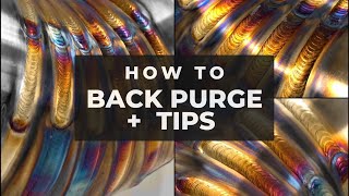 HOW TO Back Purge Stainless Steel Tube and Schedule Pipe  TIPS [upl. by Obrien]