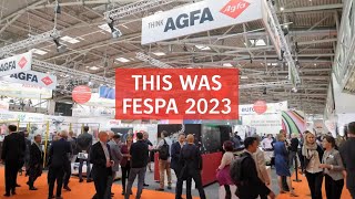 FESPA 2023 recap [upl. by Zelma]