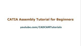 CATIA Assembly Tutorials for Beginners [upl. by Eimirej372]