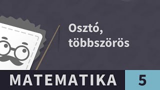 Osztás 5 Két egész szám többszöröse  Matematika  5 osztály [upl. by Yliram]