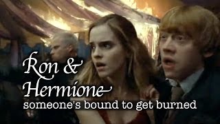 Ron amp Hermione  someones bound to get burned [upl. by Heidi]