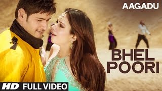 OFFICIAL Bhel Poori Full Video Song  Aagadu  Super Star Mahesh Babu Tamannaah [upl. by Narot]