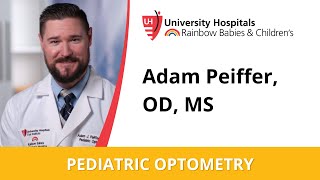 Adam Peiffer OD MS  Pediatric Optometry [upl. by Notaes]