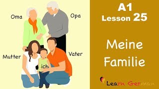 Learn German  Family  Meine Familie  German for beginners  A1  Lesson 25 [upl. by Malik]