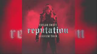 Taylor Swift  Ready For It Reputation Stadium Tour Studio Version [upl. by Haslam96]