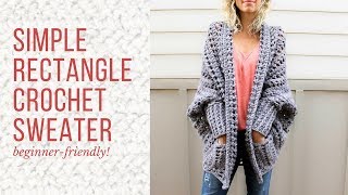 BeginnerFriendly Crochet Cardigan Tutorial  How to Make a Sweater From a Simple Rectangle [upl. by Joline]