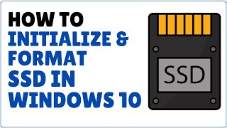 How to Initialize and Format New SSD in Windows 10 [upl. by Aerdnas212]