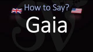 How to Pronounce Gaia CORRECTLY Meaning amp Pronunciation [upl. by Imena193]