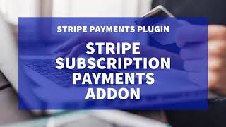 Stripe Subscription Payments Addon [upl. by Ardnasxela]