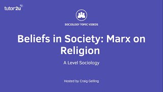 Marx on Religion  Beliefs in Society  ALevel Sociology [upl. by Roberts]