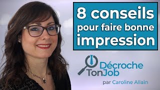 Entretien dembauche  8 conseils pour faire bonne impression [upl. by Daria713]