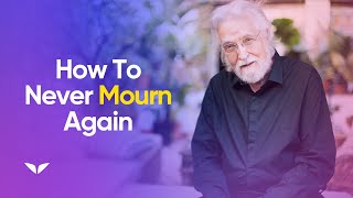 Why You Shouldnt Mourn The Death Of A Loved One  Neale Donald Walsch [upl. by Sup]