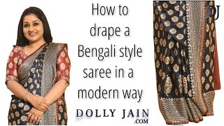 How to Drape a Bengali Style Saree in a Modern Way  Dolly Jain Saree Draping [upl. by Onailerua821]