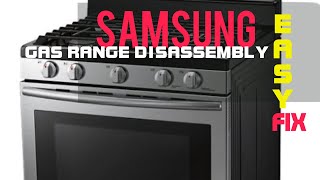 ✨ Samsung Gas Range  Easy Dissassembly ✨ [upl. by Haag]