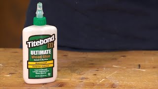 Titebond III Ultimate Wood Glue [upl. by Burton777]