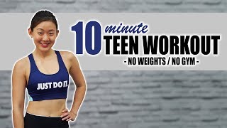 10Minute Workout for Teenagers  No Weights No Jumping  Joanna Soh [upl. by Rehpotsirhcnhoj]