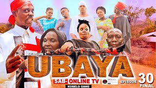 UBAYA EP 30 FINAL [upl. by Gunar31]